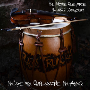 El Monte que Arde(Na aviaq ýavigoigui - Na´aye ra qanlaxajñe na aviaq)