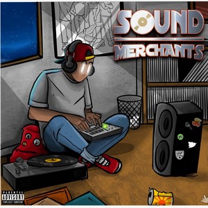 Sound Merchants (Explicit)