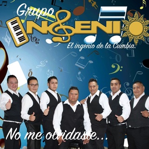 No Me Olvidaste... (El Ingenio de la Cumbia)