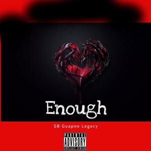 Enough (Explicit)