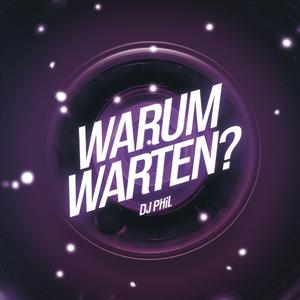 Warum Warten?