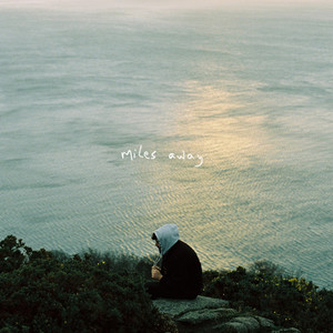 Miles Away