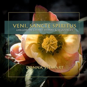 Veni, Sancte Spiritus: Gregorian Chant Hymns & Sequences