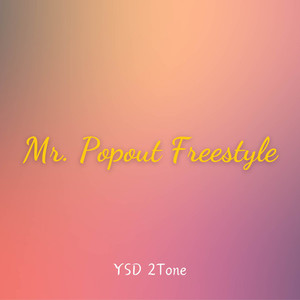 Mr. Popout Freestyle