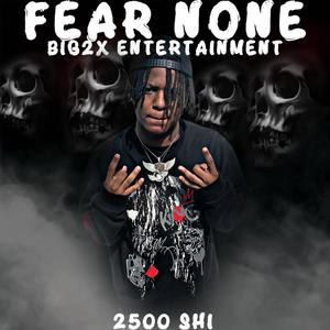 Fear None (Explicit)