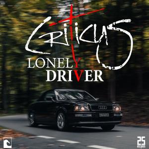 Lonely Driver (Explicit)