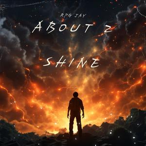 About 2 Shine (Explicit)