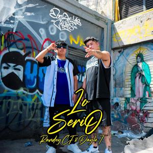 Lo Serio (feat. Dayle T) [Explicit]