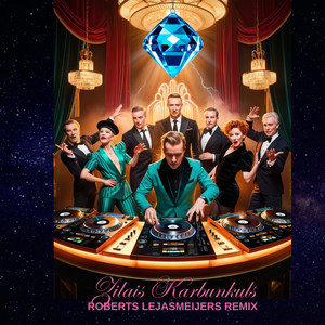 Zilais karbunkuls (Roberts Lejasmeijers Remix pagarinātā versija)