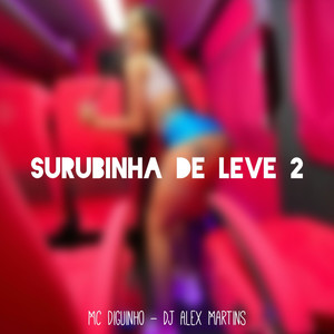 Surubinha de Leve 2