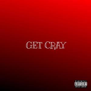 GET CRAY (Explicit)