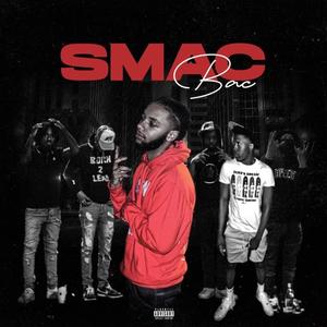 Smac Bac (feat. Lil Veggie$ & Bandhunta Twan) [Explicit]