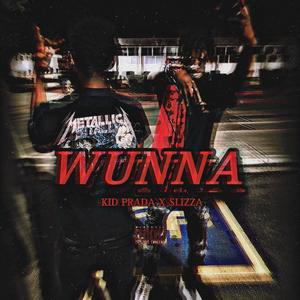 WUNNA (feat. Kid Prada) [Explicit]