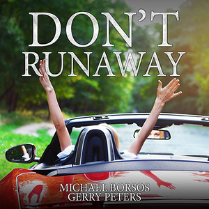 Don’t Runaway