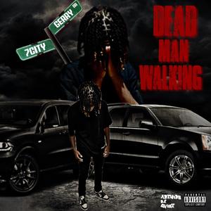 Dead Man Walking (Explicit)