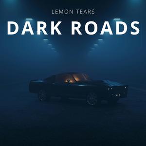 Dark Roads
