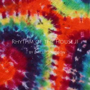 Rhythm of the House II