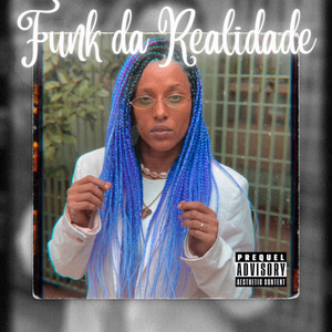 Funk da Realidade (Explicit)