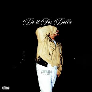 do it 4 dolla (Explicit)