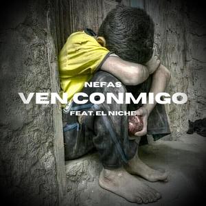 Ven Conmigo (feat. El Niche del Ecua) [Explicit]