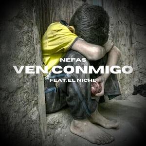Ven Conmigo (feat. El Niche del Ecua) (Explicit)
