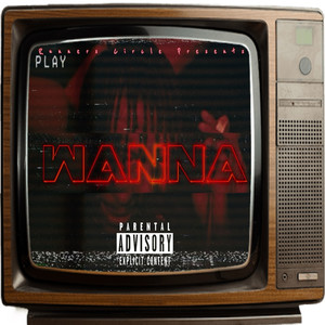 Wanna (Explicit)