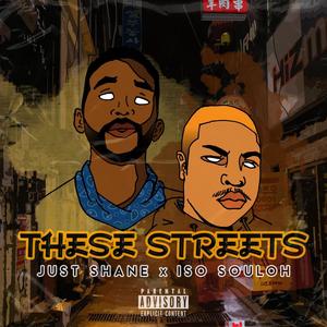 These Streets(feat. Iso Souloh) (Explicit)