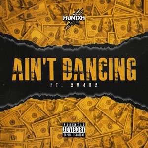 Ain't Dancing (Explicit)