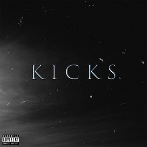 Kicks (Explicit)