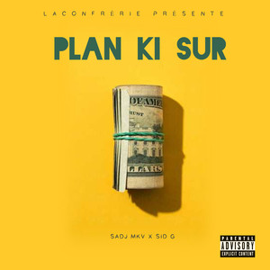 Plan Ki Sur (Explicit)