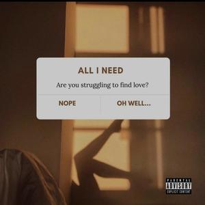 All I Need (Explicit)