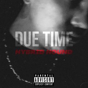 DUE TIME (Explicit)