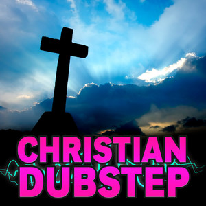 Christian Dubstep