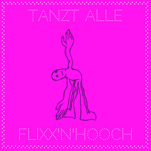 Tanzt Alle (Explicit)