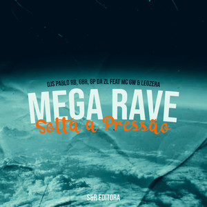 Mega Rave Solta a Pressão (Explicit)
