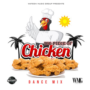 Big Piece of Chicken (Dance Mix)