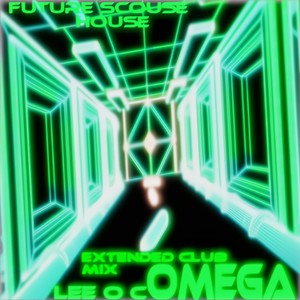 Omega(Future Scouse House) (Extended Club Mix)