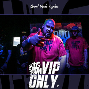 Grind Mode Cypher Vip Only 9 (Explicit)