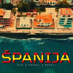 Španija (feat. Koksal & Debeli) (Explicit)