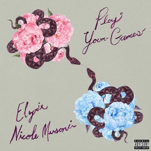 Play Your Games (feat. Nicole Musoni) [Explicit]