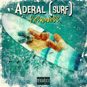 Aderal (Surf) [Explicit]