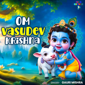 Om Vasudev Krishna