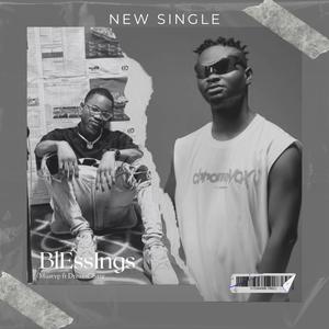 Blessings (feat. DreamChaze) (Explicit)