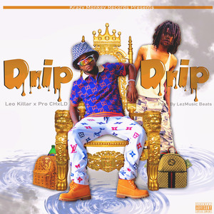Drip Drip (Explicit)