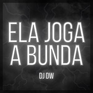 Ela Joga a Bunda (Explicit)