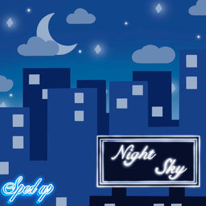 Night Sky (feat. Charm Anomaly & Wishyy) (Sped up)