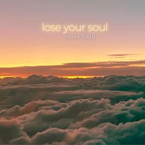 Lose Your Soul