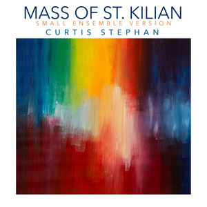 Mass of St. Kilian (Small Ensemble Version)