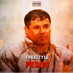 Freestyle Pesos (Explicit)