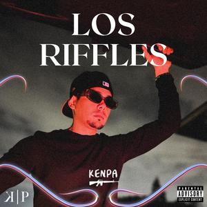 LOS RIFFLES (Explicit)